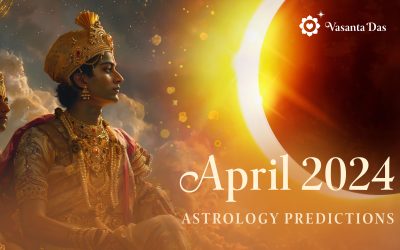 APRIL 2024 | Astrology Predictions